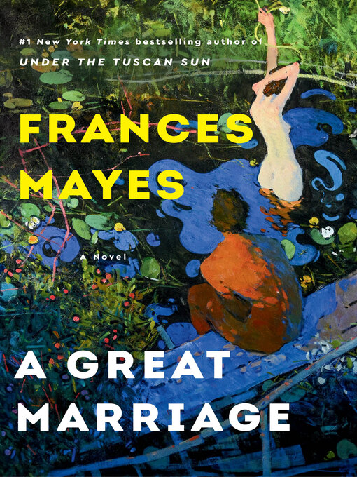 Title details for A Great Marriage by Frances Mayes - Wait list